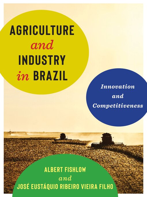 Title details for Agriculture and Industry in Brazil by Albert Fishlow - Available